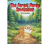 The Forest Party Invitation: An Interactive Coloring Book Story for Kids