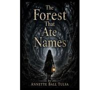 The Forest That Ate Names