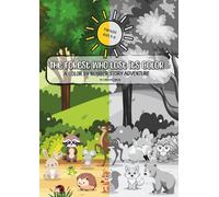 The Forest who lost its Color: A Color by number Story Adventure