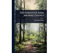The Forests Of Anne Arundel County