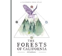 The Forests of California: A California Field Atlas