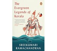 The Forever Green Lore and Legends of Kerala