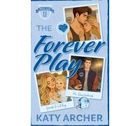 The Forever Play: DELUXE EDITION: College Football Romance