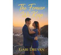 The Forever We Keep: Love Triumphs