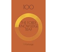 THE FOREX KNOWLEDGE TRAP