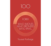 THE FOREX MARKET: Who Moves, Who Provides, Who Pays