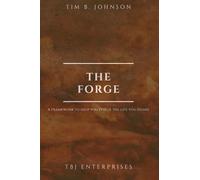 The FORGE: A framework to help you FORGE the life you desire