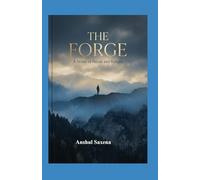 THE FORGE: A Novel of Ritual and Return