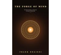 The Forge of Mind: The Shield of Achilles as a Masterclass in Forging the Self-Concept and the Armor of the Awakening “I AM”