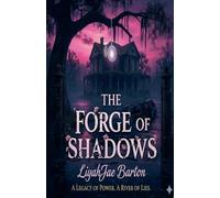 The Forge of Shadows