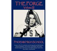 The Forge, Volume III: Una raccolta di saggi e fotografie per studenti