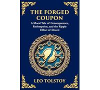 The Forged Coupon: A Tale of Crime, Consequence, and Redemption (Large Print Deluxe Edition For Easy Reading): 108