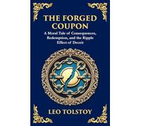 The Forged Coupon: A Tale of Crime, Consequence, and Redemption (Large Print Deluxe Hardcover Edition For Easy Reading): 108