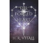 The Forged Heart: 1