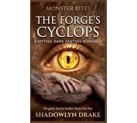 The Forge's Cyclops: A Mythic Dark Fantasy Romance: 13