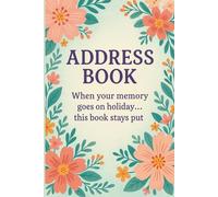 The Forgetful Lady’s Address Book - When your memory goes on holiday ... this book stays put: FULL COLOR INTERIOR: A - Z Contact Organizer with ... and Extra Notes Pages & Convenient 6×9 size.