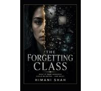 The Forgetting Class: She helped write the law. Now she must outrun the woman who broke it.: 2