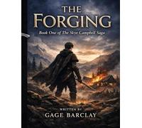 The Forging: Book One Of The Skye Campbell Saga