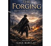 The Forging: Book One Of The Skye Campbell Saga