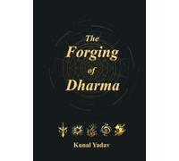 The Forging of Dharma