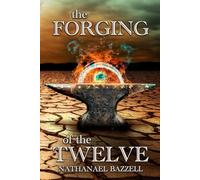 The Forging of the Twelve