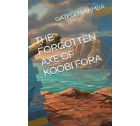 THE FORGOTTEN AXE OF KOOBI FORA