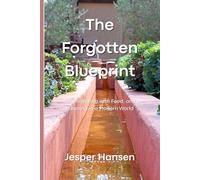 The Forgotten Blueprint: Reconnecting with Food, and Meaning in a Modern World