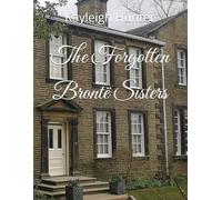 The Forgotten Brontё Sister’s