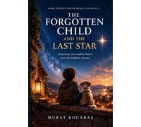 The Forgotten Child and the Last Star