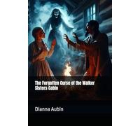 The Forgotten Curse of the Walker Sisters Cabin