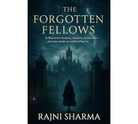 The Forgotten Fellows: At Blackwood Academy, memories are currency and some minds are worth killing for