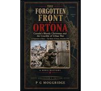 THE FORGOTTEN FRONT: ORTONA