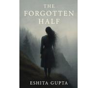 The Forgotten Half