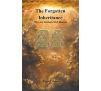 The Forgotten Inheritance: Why the Sabbath Still Matters