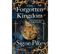 Signe Pike The Forgotten Kingdom (Copertina rigida) Lost Queen