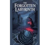 The Forgotten Labyrinth: 13