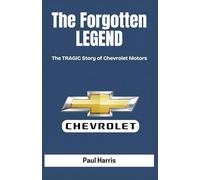 The Forgotten LEGEND: The TRAGIC Story of Chevrolet Motors