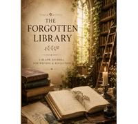 The Forgotten Library - Writing Journal: Paperback