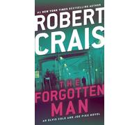 The Forgotten Man: An Elvis Cole and Joe Pike Novel: 10