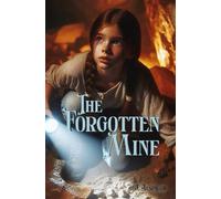 The Forgotten Mine