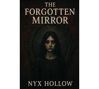 The Forgotten Mirror: 3