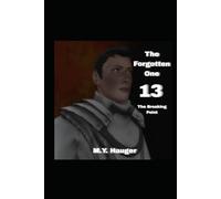 The Forgotten One 13: The Breaking Point