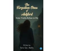 The Forgotten Ones of Ashford: "Some Truths Refuse to Die