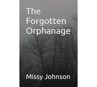 The Forgotten Orphanage