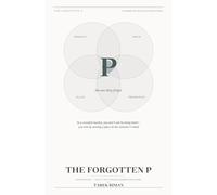 The Forgotten P: Positioning - The P That Makes Marketing Work