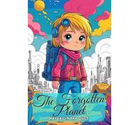 The Forgotten Planet. Heroes in the Dust. Coloring book for children ages 6 and up. A coloring adventure. A fantasy coloring book for young explorers. Between ruins and hope.