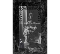 The Forgotten Princess & The Mummy A Novel