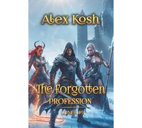 The Forgotten Profession (Loner Book #9): LitRPG Series