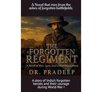 THE FORGOTTEN REGIMENT: A Novel of War, Love, and Unwritten Letters