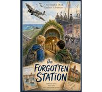 The Forgotten Station: Three Time-Travel Adventures